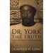 Dr. York - The Truth: Biographical Rebuttal To People Magazine