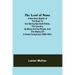 The Land of Nome: A narrative sketch of the rush to our Bering Sea gold-fields, the country, its mines and its people, and the history o