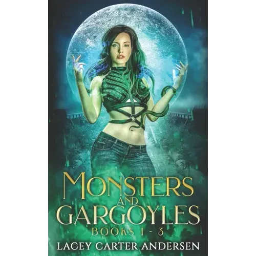 Monsters and Gargoyles: (Books 1-3): A Paranormal Reverse Harem Romance