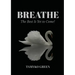 Breathe: The Best Is Yet To Come