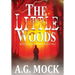 The Little Woods: Book One of the New Apocrypha