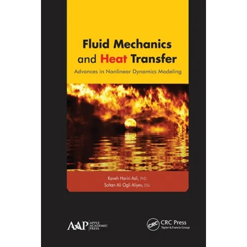 Fluid Mechanics and Heat Transfer: Advances in Nonlinear Dynamics Modeling
