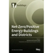 Net-Zero/Positive Energy Buildings and Districts