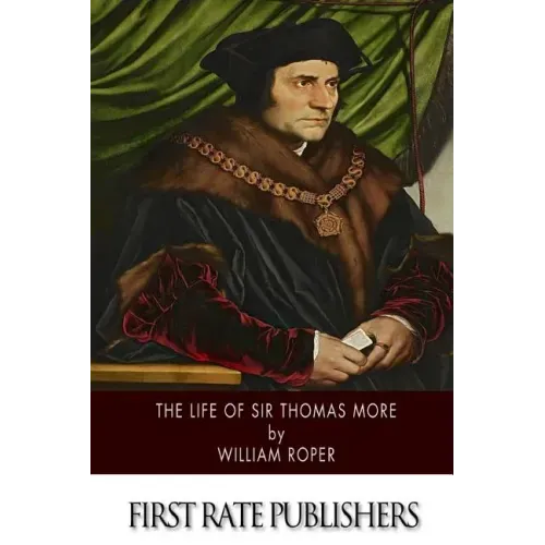 The Life of Sir Thomas More