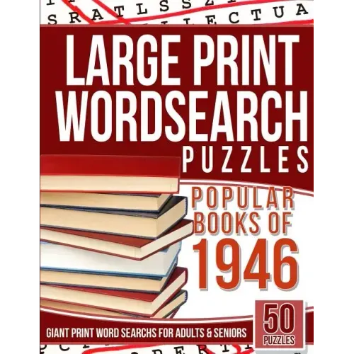 Large Print Wordsearch Puzzles Popular Books of the 1946: Giant Print Word Searchs for Adults & Seniors