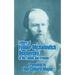 Letters of Fyodor Michailovitch Dostoevsky to His Family and Friends