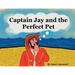 Captain Jay and the Perfect Pet