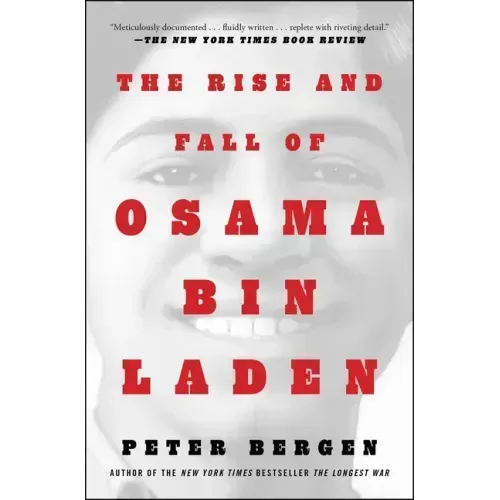 The Rise and Fall of Osama Bin Laden