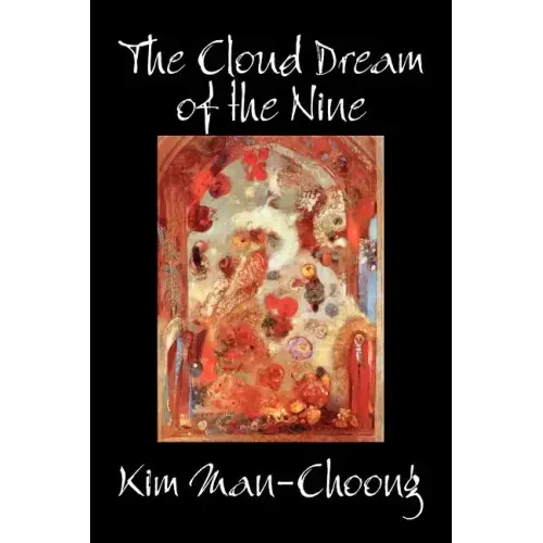 The Cloud Dream of the Nine by Kim Man-Choong, Fiction, Classics, Literary, Historical