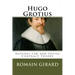 Hugo Grotius: Natural Law and Social Contract Theory