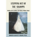 Stepping Out of the Shadows: Naming and Claiming the Medial Woman Today