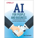 AI for People and Business: A Framework for Better Human Experiences and Business Success