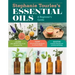 Stephanie Tourles's Essential Oils: A Beginner's Guide: Learn Safe, Effective Ways to Use 25 Popular Oils; Make 100 Aromatherapy Blends to Enhance Hea