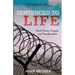 Sentenced to Life: Mental Illness, Tragedy, and Transformation