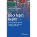 Black Men's Health: A Strengths-Based Approach Through a Social Justice Lens for Helping Professions