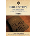Bible Study For Those Who Don't Read The Bible: Part 2