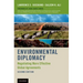 Environmental Diplomacy: Negotiating More Effective Global Agreements (Revised)
