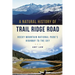 A Natural History of Trail Ridge Road: Rocky Mountain National Park's Highway to the Sky