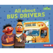 All about Bus Drivers