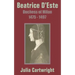 Beatrice D'Este: Duchess of Milan 1475 - 1497