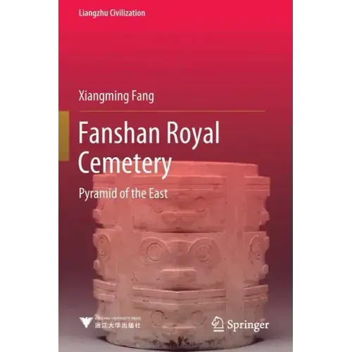Fanshan Royal Cemetery: Pyramid of the East