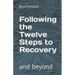 Following the Twelve Steps to Recovery
