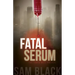 Fatal Serum