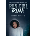 Run Girl Run: The Bruises from My Mother Love