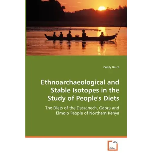 Ethnoarchaeological and Stable Isotopes in the Study of People's Diets