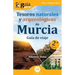 GuíaBurros: Tesoros naturales y arqueológicos de Murcia: Guía de viaje