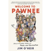 Welcome to Pawnee: Stories of Friendship, Waffles, and Parks and Recreation