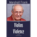From Violins to Violence