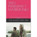 Sexo, Infidelidad Y Matrimonio: Se puede restablecer el amor después de una infidelidad