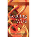 Leading Wise: Inspirational Reflections for Corporate Leaders