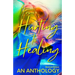 From Hurting to Healing: An Anthology