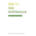 App Architecture: iOS Application Design Patterns in Swift