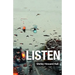 Listen