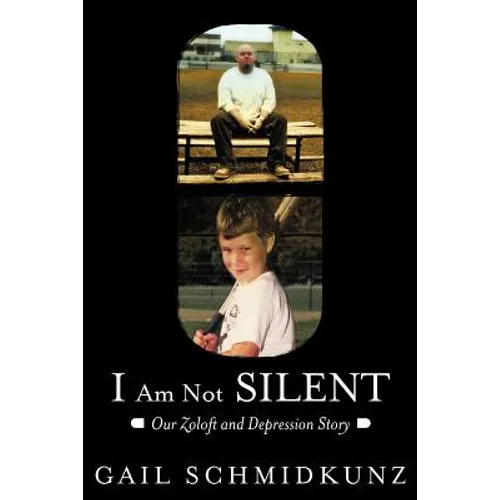 I Am Not Silent: Our Zoloft and Depression Story