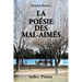 La Poésie Des Mal-aimés: French Poetry