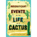 Insignificant Events in the Life of a Cactus