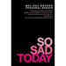 So Sad Today: Personal Essays
