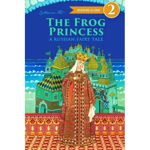 The Frog Princess - A Russian Fairy Tale about Love and Loyalty
