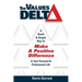 The Values Delta: A Small & Simple Way to Make a Positive Difference in Your Personal & Professional Life