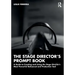 The Stage Director's Prompt Book: A Guide to Creating and Using the Stage Director's Most Powerful Rehearsal and Production Tool