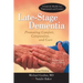 Late-Stage Dementia: Promoting Comfort, Compassion, and Care