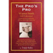 The Pro's Pro: Warren Smith, Golf Professional - Lessons on Life and Golf from the Ol' Pro at Cherry Hills Country Club
