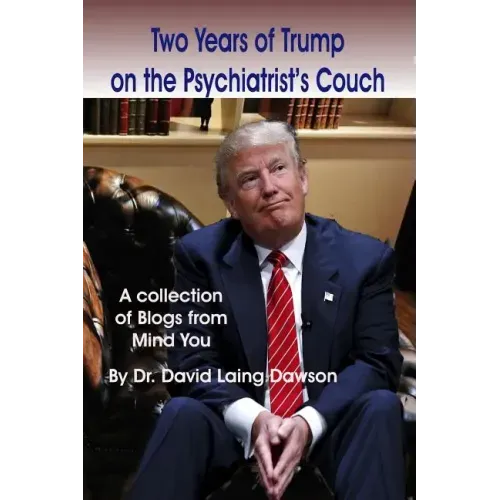Two Years of Trump on the Psychiatrist's Couch