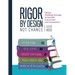 Rigor by Design, Not Chance: Deeper Thinking Through Actionable Instruction and Assessment