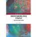 Understanding Space Strategy: The Art of War in Space