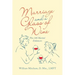 Marriage and a Glass of Wine: Plus 180 Marital Enhancers
